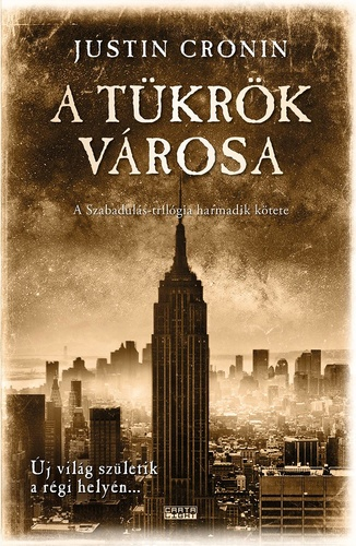 Justin Cronin: A tükrök városa