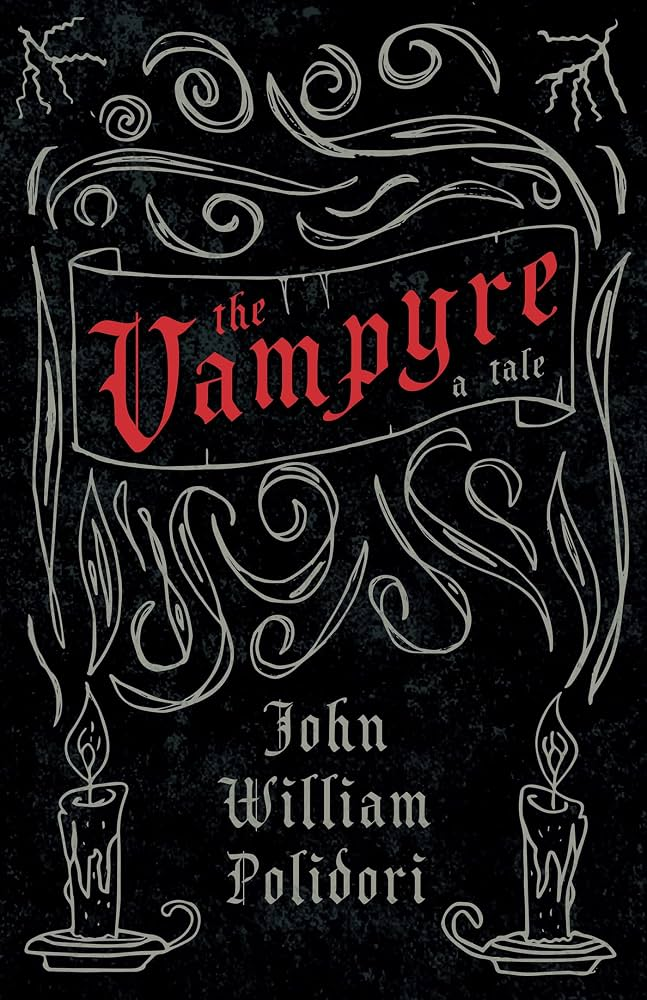 Polidori: The Vampyre