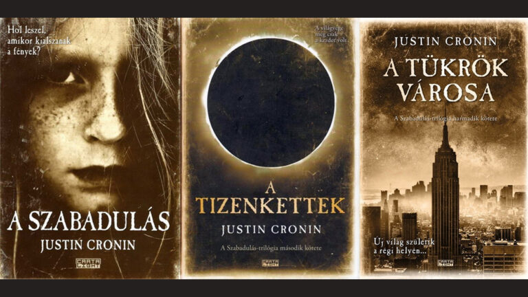 Justin Cronin Szabadulás trilógia